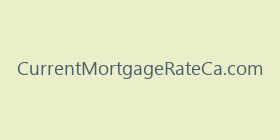 CurrentMortgageRateCa.com
