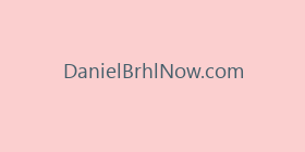 DanielBrhlNow.com