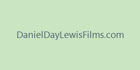 DanielDayLewisFilms.com