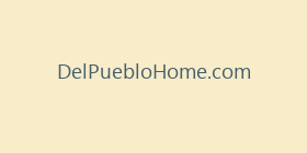 DelPuebloHome.com