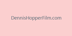 DennisHopperFilm.com