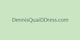 DennisQuaiDDress.com