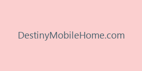 DestinyMobileHome.com
