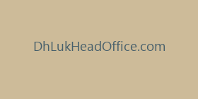 DhLukHeadOffice.com