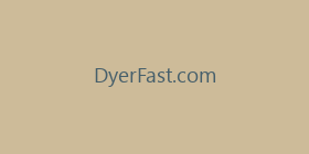 DyerFast.com
