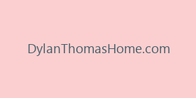 DylanThomasHome.com