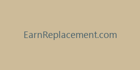 EarnReplacement.com
