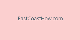 EastCoastHow.com