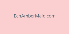 EchAmberMaid.com