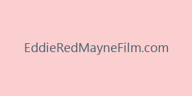 EddieRedMayneFilm.com