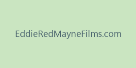 EddieRedMayneFilms.com