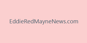 EddieRedMayneNews.com