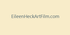 EileenHeckArtFilm.com