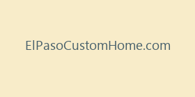 ElPasoCustomHome.com