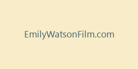 EmilyWatsonFilm.com