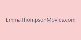 EmmaThompsonMovies.com
