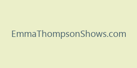 EmmaThompsonShows.com