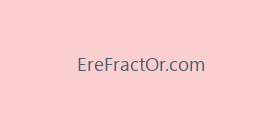 EreFractOr.com