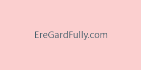 EreGardFully.com
