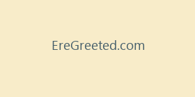 EreGreeted.com