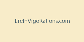 EreInVigoRations.com