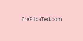 ErePlicaTed.com