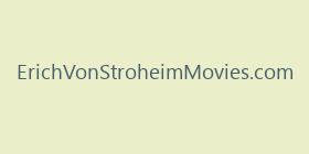 ErichVonStroheimMovies.com