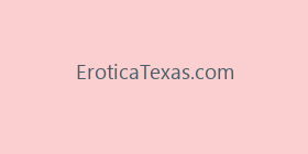 EroticaTexas.com
