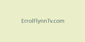 ErrolFlynnTv.com