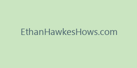 EthanHawkesHows.com