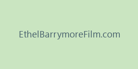 EthelBarrymoreFilm.com