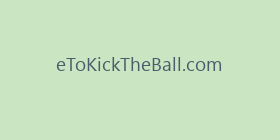 eToKickTheBall.com