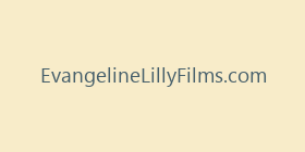 EvangelineLillyFilms.com