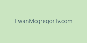 EwanMcgregorTv.com