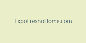 ExpoFresnoHome.com