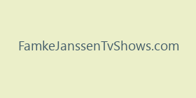 FamkeJanssenTvShows.com