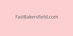 FastBakersfield.com