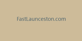 FastLaunceston.com