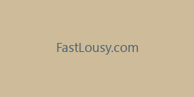 FastLousy.com