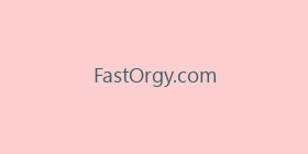 FastOrgy.com