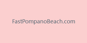 FastPompanoBeach.com