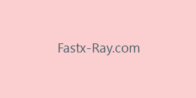 Fastx-Ray.com