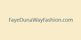 FayeDunaWayFashion.com