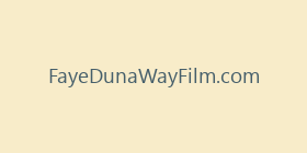 FayeDunaWayFilm.com