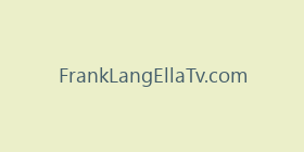 FrankLangEllaTv.com