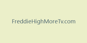 FreddieHighMoreTv.com