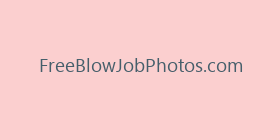 FreeBlowJobPhotos.com