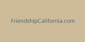 FriendshipCalifornia.com