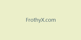 FrothyX.com