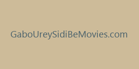 GaboUreySidiBeMovies.com